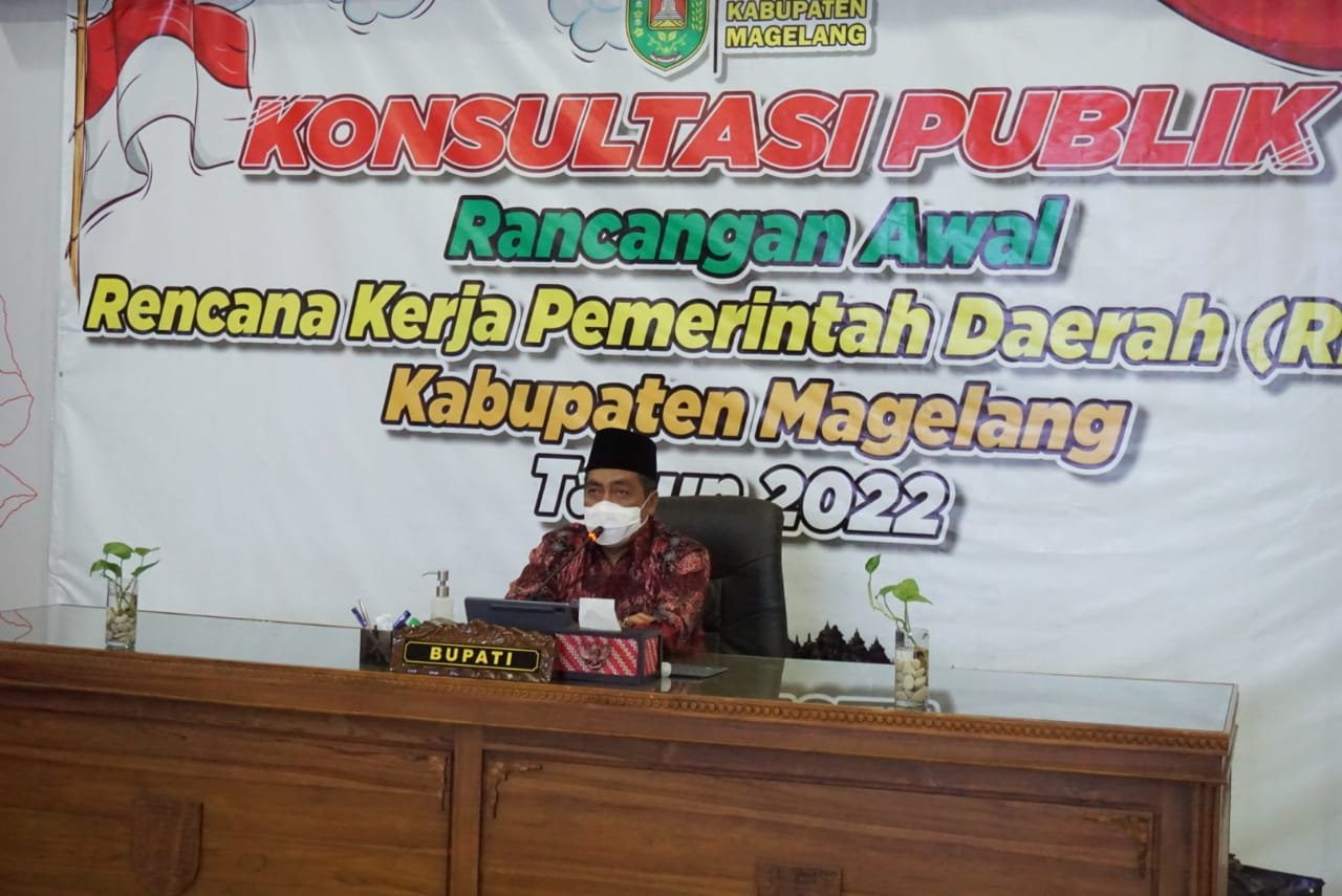 KONSULTASI PUBLIK. Bupati Magelang Zaenal Arifin Saat melaksanakan konsultasi publik Rancangan Awal RKPD Kabupaten Magelang Tahun 2022.
